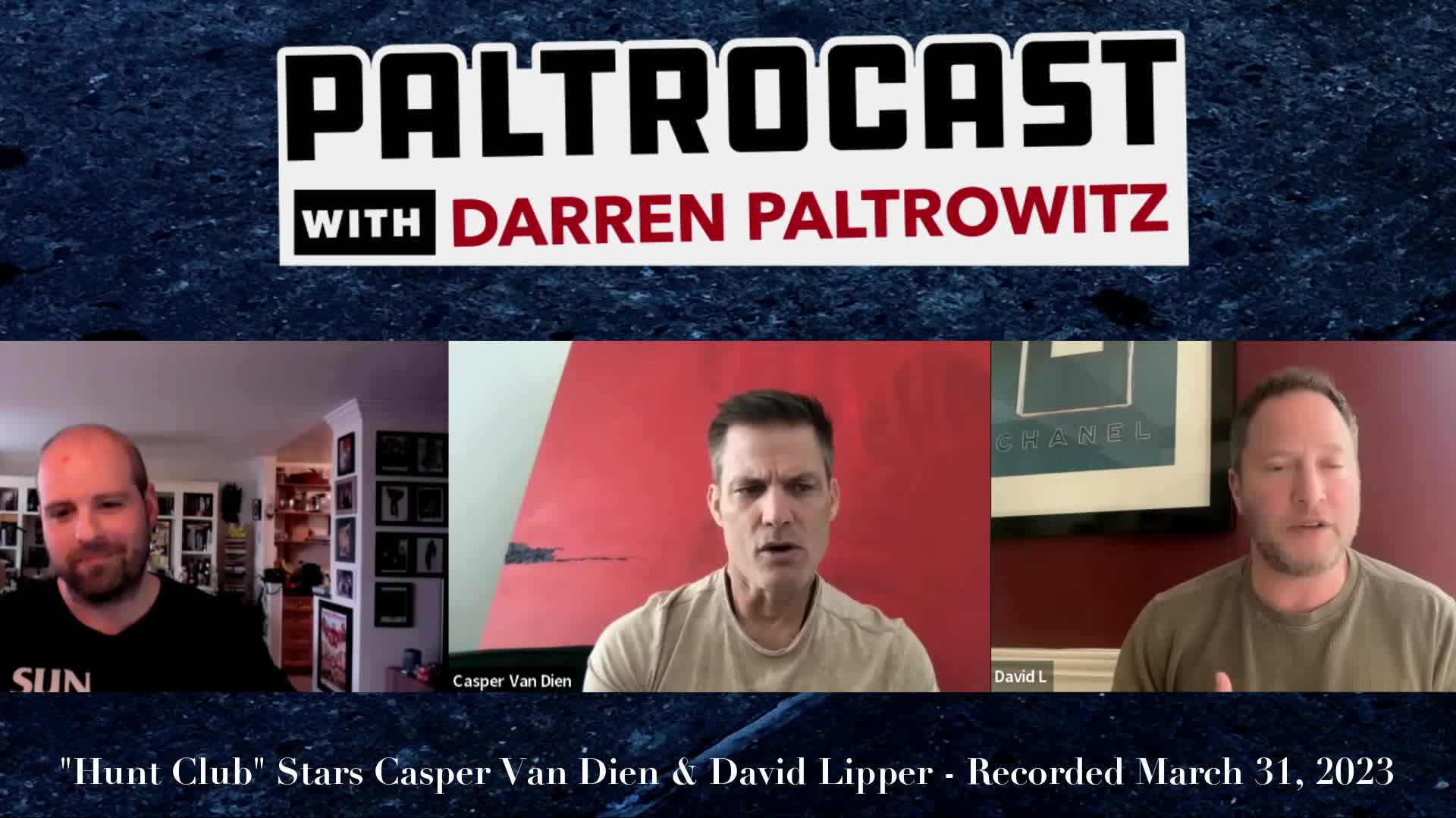 Thumbnail image for Paltrocast - Casper Von Dien + David Lipper + Producer Steve Rivo
