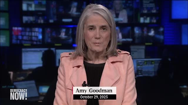 Thumbnail image for Democracy Now! - October 29, 2025