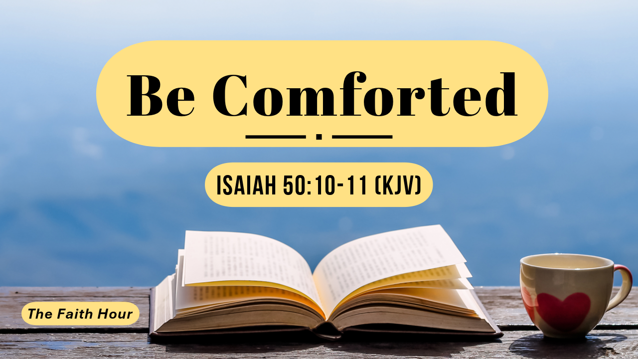 The Faith Hour with Harriet Cammock - Be Comforted