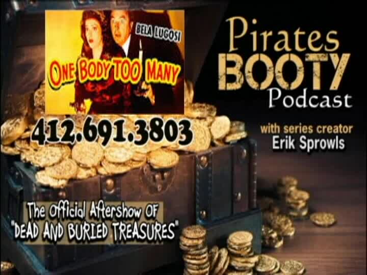 Thumbnail image for The Pirates Booty - Dead and Buried Treasures After Show  - One Body Too Many
